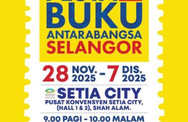 572524148_1253692620130091_784043217205642408_n Hebahan Sempena Pesta Buku Antarabangsa Selangor 2025