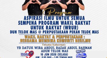 Program Aspirasi Ilmu Untuk Semua Sempena Program Wakil Rakyat Untuk Rakyat (WRUR) Telok Mas@Perpustakaan Pekan Telok Mas